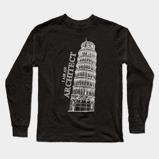 I Am An Architect - Pisa tower sketch Long Sleeve T-Shirt